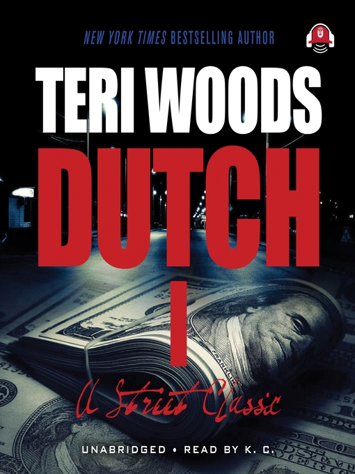 Title details for Dutch by Teri Woods - Available